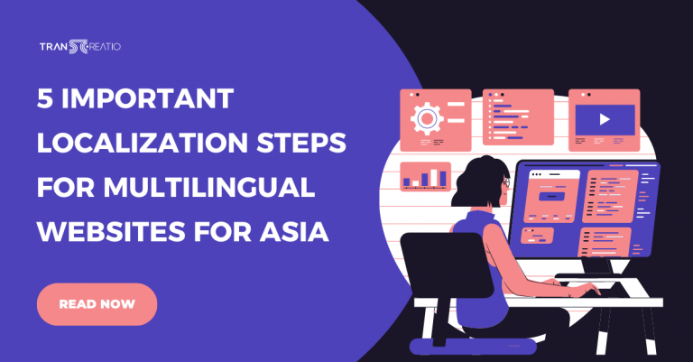 5 IMPORTANT LOCALIZATION STEPS FOR MULTILINGUAL WEBSITES FOR ASIA