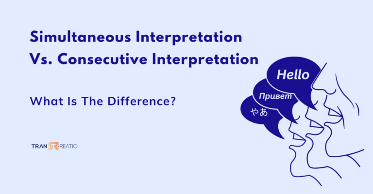 Simultaneous Interpretation Vs. Consecutive Interpretation - What Is The Difference?