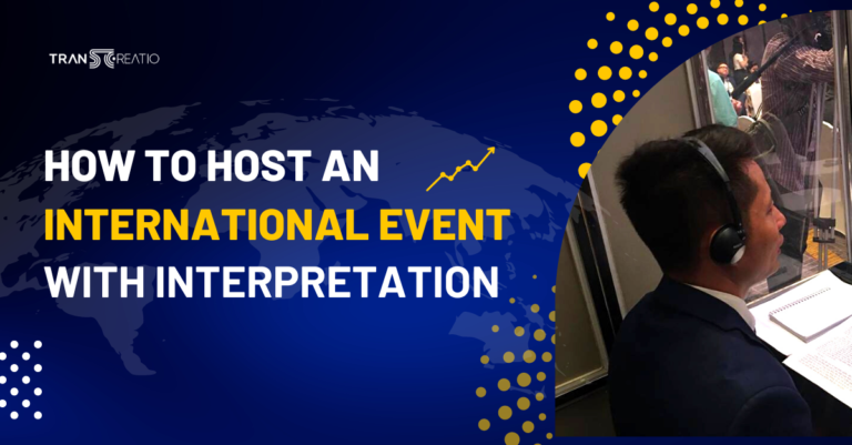 How To Host An International Event With Interpretation