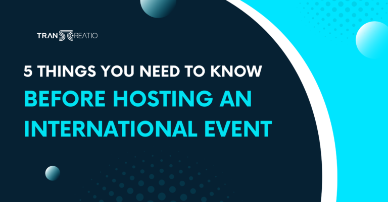 5 Things You Need To Know Before Hosting An International Event