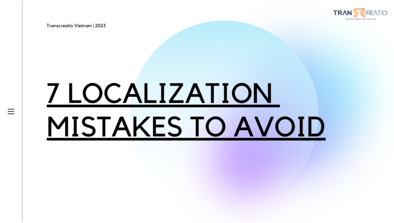 7 LOCALIZATION MISTAKES TO AVOID